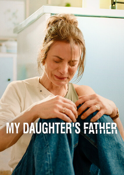 My Daughters Father Season 1 All Episodes Download Watch Online Hindi English Spanish NF WEB-DL 1080p 720p 480p